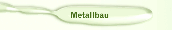 Metallbau